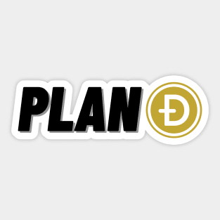 Plan D | Dogecoin Sticker